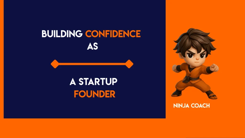 Startup founder building confidence through leadership and decision-making