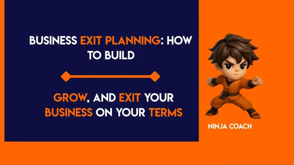 Business Exit Planning How to Build, Grow, and Exit Your Business on Your Terms